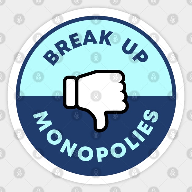 Break Up Monopolies Sticker by Football from the Left